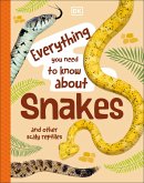 Everything You Need to Know About Snakes (eBook, ePUB)