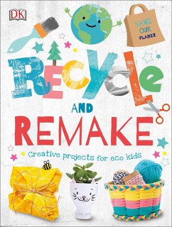 Recycle and Remake (eBook, ePUB) - Dk