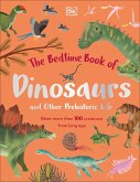 The Bedtime Book of Dinosaurs and Other Prehistoric Life (eBook, ePUB)