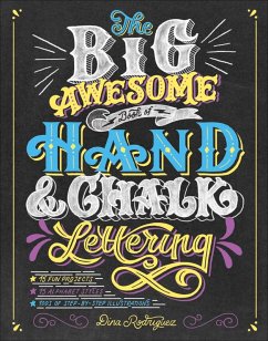 The Big Awesome Book of Hand & Chalk Lettering (eBook, ePUB) - Rodriguez, Dina
