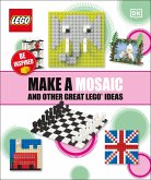 Make a Mosaic and Other Great LEGO Ideas (eBook, ePUB)