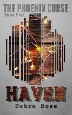 Haven (The Phoenix Curse, #5) (eBook, ePUB) - Rose, Debra