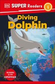 DK Super Readers Level 1 Diving Dolphin (eBook, ePUB)