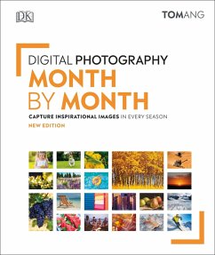 Digital Photography Month by Month (eBook, ePUB) - Ang, Tom