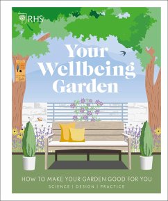 RHS Your Wellbeing Garden (eBook, ePUB) - Royal Horticultural Society (DK Rights) (DK IPL); Griffiths, Alistair; Keightley, Matthew; Gatti, Annie; Allaway, Zia