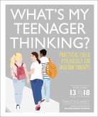 What's My Teenager Thinking? (eBook, ePUB)