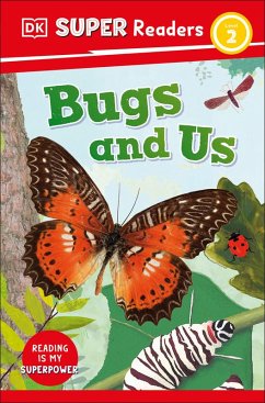 DK Super Readers Level 2 Bugs and Us (eBook, ePUB) - Dk