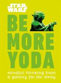Star Wars Be More Yoda (eBook, ePUB)