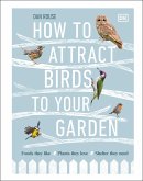 How to Attract Birds to Your Garden (eBook, ePUB)