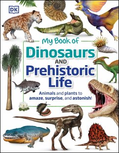My Book of Dinosaurs and Prehistoric Life (eBook, ePUB) - Dk; Lomax, Dean R.
