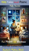 Fairy Tales and Poetic Kids Night time Bedtime Stories Collections (eBook, ePUB)