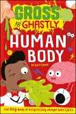 Gross and Ghastly: Human Body (eBook, ePUB)