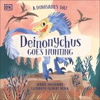 A Dinosaur's Day: Deinonychus Goes Hunting (eBook, ePUB)