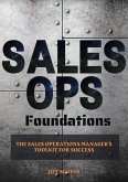 Sales Ops Foundations: The Sales Operations Manager's Toolkit for Success (eBook, ePUB)