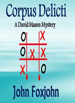 Corpus Delicti (David Mason Box Set, #4) (eBook, ePUB) - Foxjohn, John