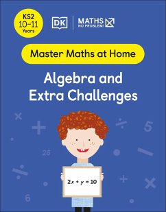 Maths - No Problem! Algebra and Extra Challenges, Ages 10-11 (Key Stage 2) (eBook, ePUB) - Problem!, Maths - No