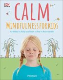 Calm - Mindfulness For Kids (eBook, ePUB) Calm - Mindfulness For Kids (eBook, ePUB)