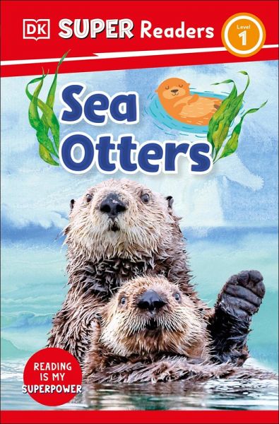 DK Super Readers Level 1 Sea Otters (eBook, ePUB)