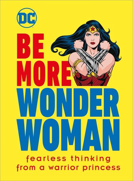 Be More Wonder Woman (eBook, ePUB)