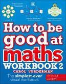 How to be Good at Maths Workbook 2, Ages 9-11 (Key Stage 2) (eBook, ePUB)