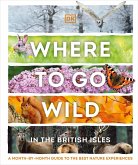 Where to Go Wild in the British Isles (eBook, ePUB)