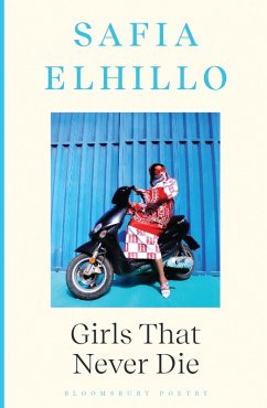 Girls that Never Die (eBook, ePUB) - Elhillo, Safia Girls that Never Die (eBook, ePUB) - Elhillo, Safia