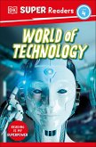 DK Super Readers Level 4 World of Technology (eBook, ePUB)