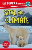 DK Super Readers Level 3 Save the Climate (eBook, ePUB)