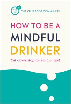 Cover How to Be a Mindful Drinker (eBook, ePUB)