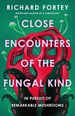 Close Encounters of the Fungal Kind (eBook, ePUB)