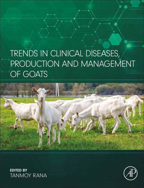Trends in Clinical Diseases, Production and Management of Goats (eBook, ePUB)