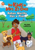 Rohan Murthy Has a Plan (The Kids in Mrs. Z's Class #2) (eBook, ePUB)