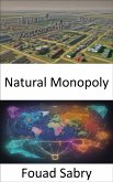 Natural Monopoly (eBook, ePUB)