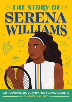 The Story of Serena Williams (eBook, ePUB) - Mallory, Shadae