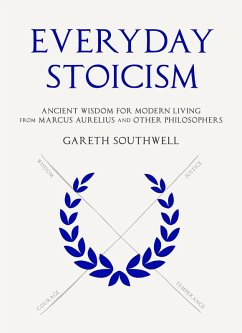 Everyday Stoicism (eBook, ePUB) - Southwell, Gareth