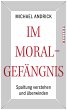 Im Moralgefängnis (eBook, ePUB) - Bild 1