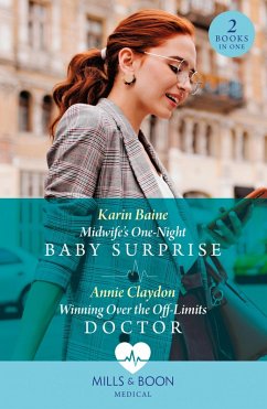 Cover Midwife's One-Night Baby Surprise / Winning Over The Off-Limits Doctor (eBook, ePUB)