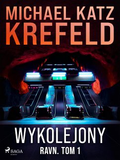 Ravn. Tom 1: Wykolejony (eBook, ePUB) - Krefeld, Michael Katz