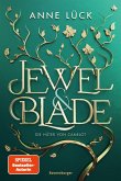 Jewel & Blade, Band 2: Die Hüter von Camelot (Knisternde New-Adult-Romantasy von der SPIEGEL-Bestseller-Autorin von &quote;Silver & Poison&quote;) (eBook, ePUB)