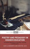 Poetry and Pedagogy in Higher Education (eBook, ePUB) Poetry and Pedagogy in Higher Education (eBook, ePUB)