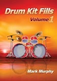 Drum Kit Fills Volume 1 (eBook, ePUB)