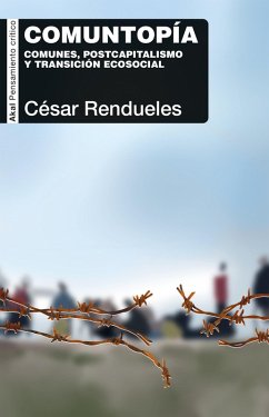 Comuntopía (eBook, ePUB) - Rendueles, César