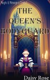 The Queen's Bodyguard (Magic & Menage a Trois) (eBook, ePUB)