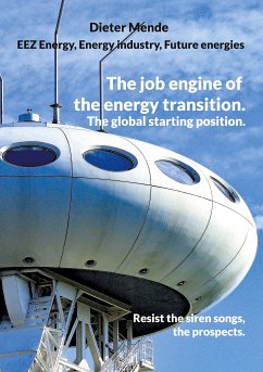 The job engine of the energy transition. The global starting position. (eBook, ePUB) - Mende, Dieter