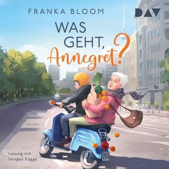 Was geht, Annegret? (MP3-Download) - Bloom, Franka
