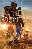 The Red Frontier: Book 1 of The Red Tomorrow Series (eBook, ePUB)
