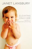 Elevating Child Care (eBook, ePUB)