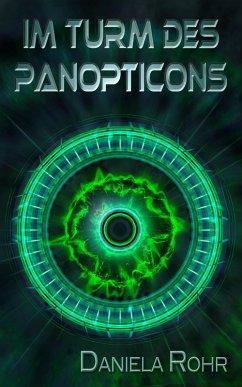 Im Turm des Panopticons (eBook, ePUB) - Rohr, Daniela