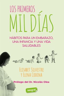 Los primeros mil días (eBook, ePUB) - Silvestre, Elisabet; Codina, Elena