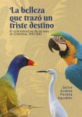 La belleza que trazó un triste destino (eBook, ePUB) La belleza que trazó un triste destino (eBook, ePUB)